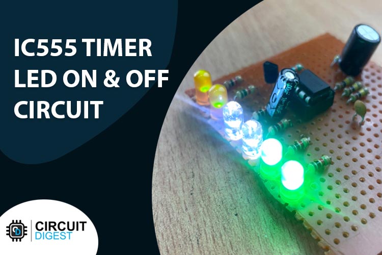 LED ON and OFF Circuit using 555 Timer IC