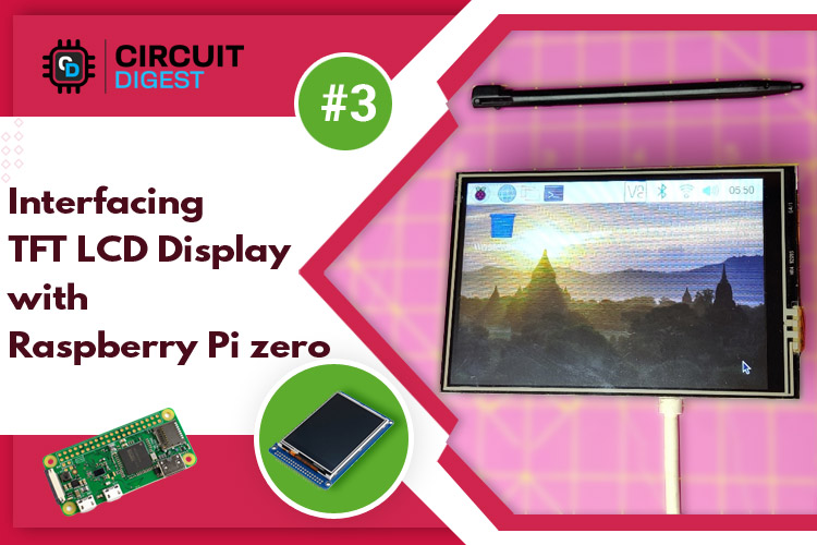 Interfacing 3.5 inch TFT LCD Display with Raspberry Pi Zero W