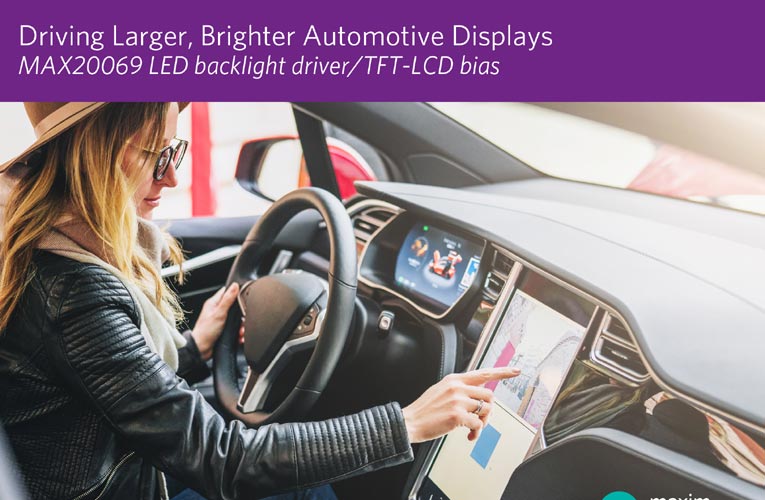 LED Backlight Driver with Integrated LCD Bias Delivers Smallest Footprint for Larger Automotive Displays