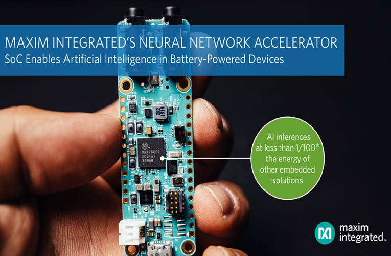 MAX78000- Maxim Integrated’s Neural Network Accelerator Microcontroller